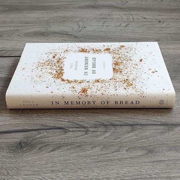 In Memory Of Bread: A Memoir By Paul Graham Hardcover Book - Picture 6 of 9